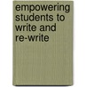 Empowering Students to Write and Re-Write door Warren E. Combs