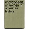 Encyclopedia Of Women In American History door Onbekend