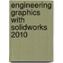 Engineering Graphics With Solidworks 2010