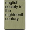 English Society in the Eighteenth Century by Roy Porter