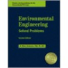 Environmental Engineering Solved Problems door R. Wane Schneiter