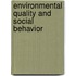 Environmental Quality And Social Behavior