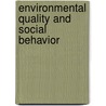 Environmental Quality And Social Behavior by Martin Heidenhain David