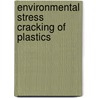 Environmental Stress Cracking of Plastics door D.C. Wright