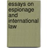 Essays on Espionage and International Law door Roland J. Stanger