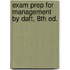 Exam Prep For Management By Daft, 8th Ed.