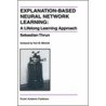 Explanation-Based Neural Network Learning door Sebastian Thrun