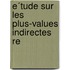 E´Tude Sur Les Plus-Values Indirectes Re