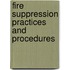 Fire Suppression Practices and Procedures