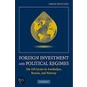 Foreign Investments and Political Regimes by Oksan Bayulgen