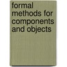 Formal Methods For Components And Objects door De F.S. Boer