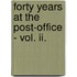 Forty Years At The Post-Office - Vol. Ii.