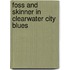 Foss And Skinner In Clearwater City Blues