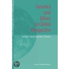 Genetics And Ethics In Global Perspective by Wertz Dorothy C.