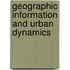 Geographic Information And Urban Dynamics