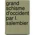 Grand Schisme D'Occident Par L. Salembier