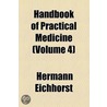 Handbook Of Practical Medicine (Volume 4) door Hermann Eichhorst