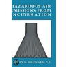 Hazardous Air Emissions From Incineration door Calvin R. Brunner