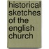 Historical Sketches of the English Church