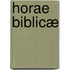 Horae Biblicæ