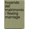 Huyendo del matrimonio / Fleeing Marriage by Kate Carlisle