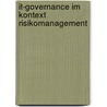 It-governance Im Kontext Risikomanagement by Manfred Stallinger