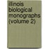 Illinois Biological Monographs (Volume 2)
