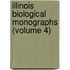 Illinois Biological Monographs (Volume 4)