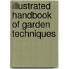 Illustrated Handbook Of Garden Techniques door Jonathan Edwards