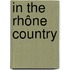 In The Rhône Country
