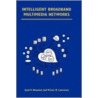Intelligent Broadband Multimedia Networks door Victor B. Lawrence