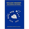 Intelligent Broadband Multimedia Networks by Victor B. Lawrence