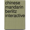 Chinese Mandarin Berlitz Interactive door Berlitz