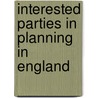 Interested Parties in Planning in England door Not Available