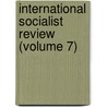 International Socialist Review (Volume 7) by Algie Martin Simons