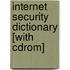 Internet Security Dictionary [with Cdrom]
