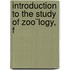 Introduction To The Study Of Zoo¨Logy, F