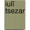 Iulï Tsezar door Shakespeare William Shakespeare