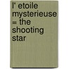 L' Etoile Mysterieuse = The Shooting Star door Hergé