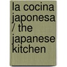 La Cocina Japonesa / the Japanese Kitchen door Kimiko Barber