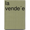 La Vende´E door Trollope Anthony Trollope