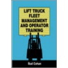 Lift Truck Fleet Management And Operation door Bud Cohan