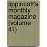 Lippincott's Monthly Magazine (Volume 41) by General Books