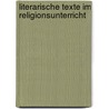 Literarische Texte im Religionsunterricht door Georg Langenhorst