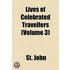 Lives of Celebrated Travellers (Volume 3)