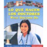 Lo Que Hacen los Doctores/What Doctors Do door Felicia Lowenstein Niven