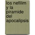 Los Nefilim y la Piramide del Apocalipsis