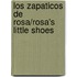 Los Zapaticos De Rosa/rosa's Little Shoes