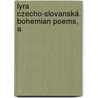 Lyra Czecho-Slovanská. Bohemian Poems, A door Albert Henry Wratislaw