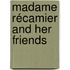 Madame Récamier And Her Friends